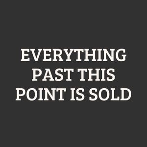 SOLD // NOT FOR SALE